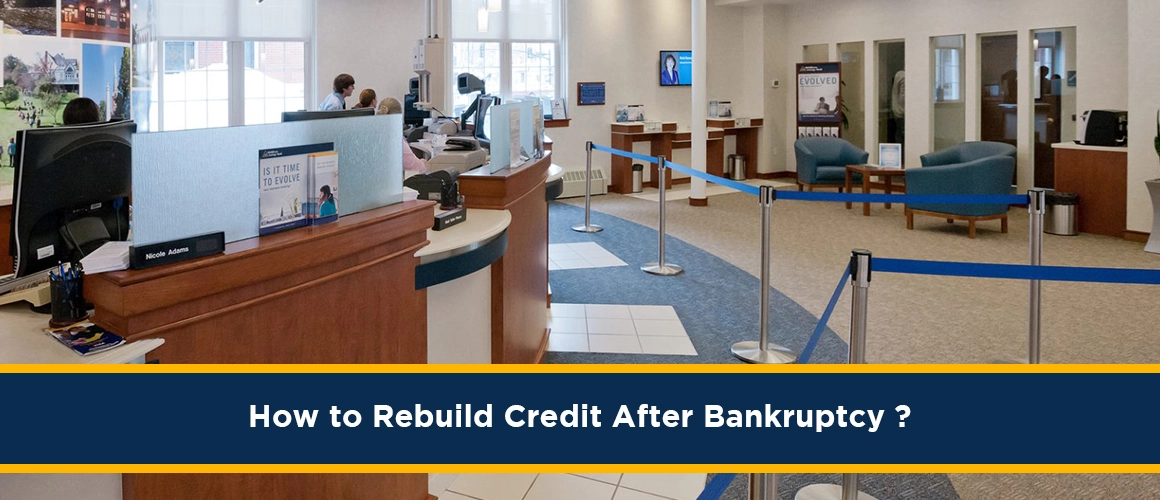 How to Rebuild Credit After Bankruptcy