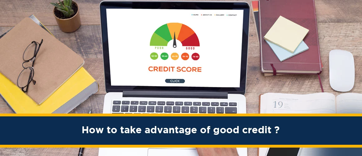 advantage of good credit