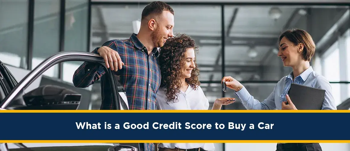 Good Credit Score to Buy a Car